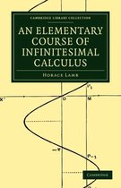 Cambridge Library Collection - Mathematics-An Elementary Course of Infinitesimal Calculus