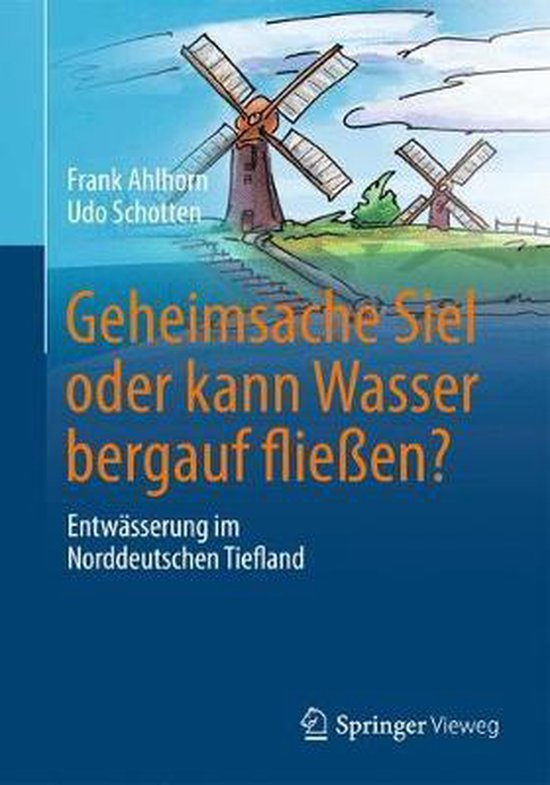Geheimsache Siel oder kann Wasser bergauf fliessen - cover