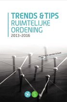 Trends & Tips Ruimtelijke Ordening 2013-2016