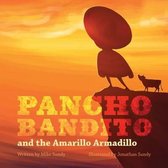 Pancho Bandito- Pancho Bandito and the Amarillo Armadillo