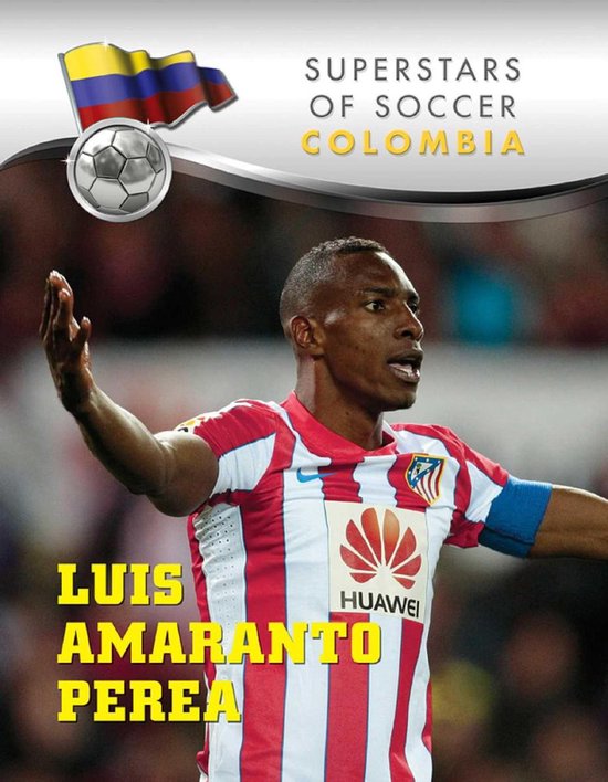 Superstars of Soccer - Luis Amaranto Perea - cover