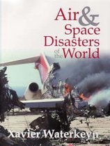 Air and Space Disasters of the World