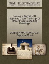 Colston V. Burnet U.S. Supreme Court Transcript of Record with Supporting Pleadings