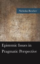 American Philosophy Series - Epistemic Issues in Pragmatic Perspective