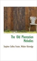 The Old Plantation Melodies