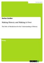 Making History and Making it Over