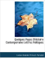 Quelques Pages D'Histoire Contemporaine Lettres Politiques