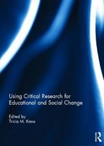 Using Critical Research For Educational And Social Change
