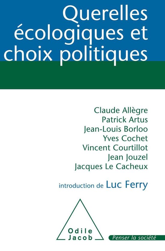 Penser la société - Querelles écologiques et choix politiques