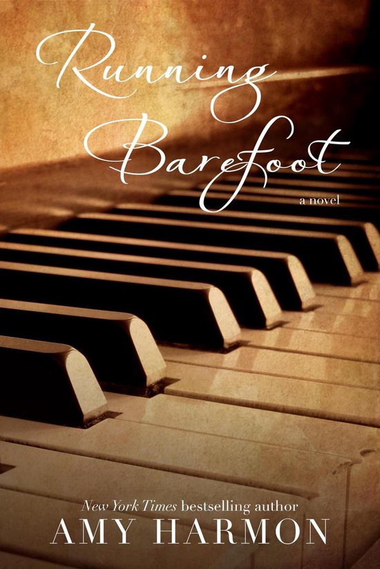 Running Barefoot by Amy Harmon