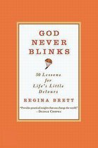 God Never Blinks