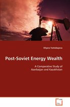 Post-Soviet Energy Wealth