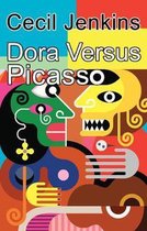 Dora Versus Picasso