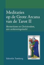 Meditaties op de Grote Arcana van de Tarot II - Hermetisme en Cristendom, een verkenningstocht