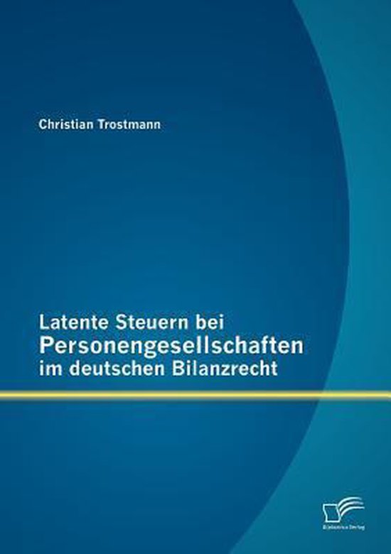 Latente Steuern bei Personengesellschaften im deutschen Bila ... - cover