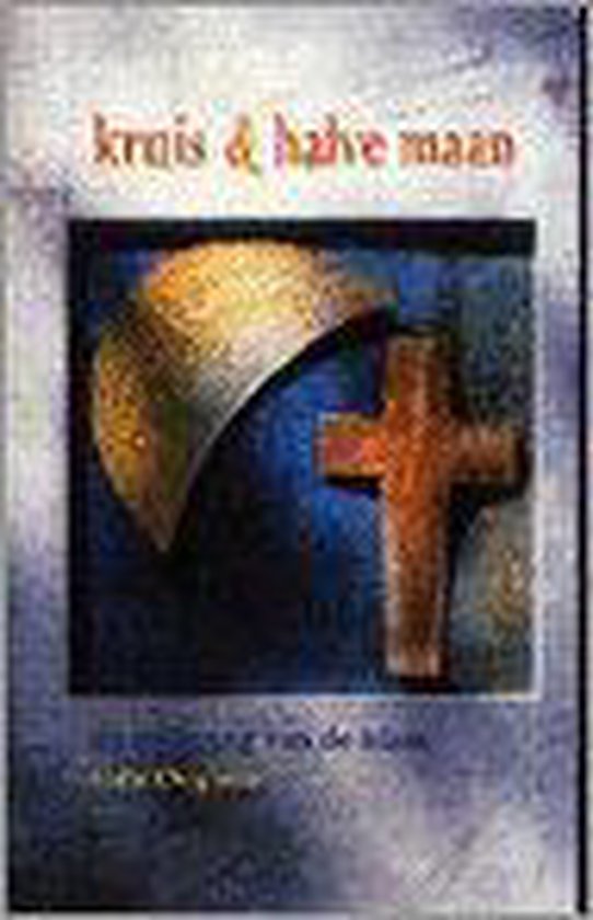 Samenvatting Kruis en halve maan, ISBN: 9789060648810  Wereldreligies