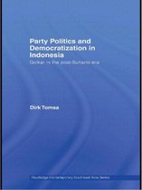Party Politics And Democratization In Indonesia