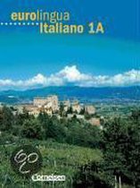 Eurolingua Italiano 1A. Kursbuch