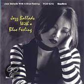 Jazz Ballad With A Blue Feeling W/Etta Jonws/Dinah Washington A.O.