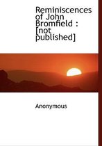 Reminiscences of John Bromfield