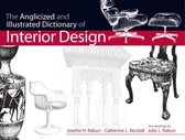 Anglicized And Illustrated Dictionary Of Interior Design