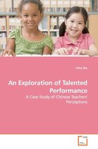 An Exploration of Talented Performance