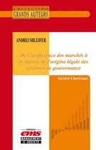 Les Grands Auteurs - Andrei Shleifer - De l'inefficience des marchés à la théorie de l'origine légale des systèmes de gouvernance