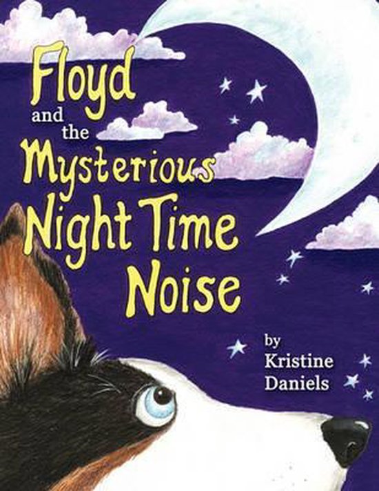 Floyd and the Mysterious Night Time Noise, Kristine Daniels
