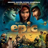 Epic [Original Motion Picture Soundtrack]