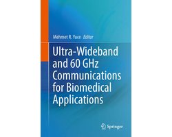 Medicine (R0) - Ultra-Wideband and 60 GHz Communications for Biomedical Applications