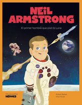 Mis pequeños héroes - Neil Armstrong