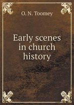 Early scenes in church history