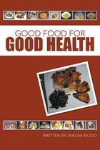 Good Food for Good Health
