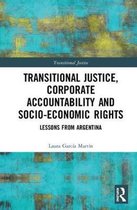 Transitional Justice- Transitional Justice, Corporate Accountability and Socio-Economic Rights
