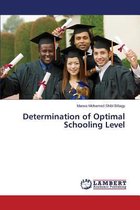 Determination of Optimal Schooling Level
