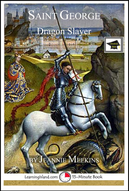 15-Minute Biographies - Saint George: Dragon Slayer: Educati ... - cover