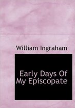 Early Days of My Episcopate