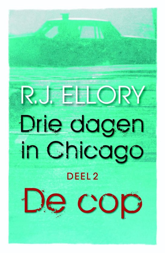 Cover van het boek 'Drie dagen in Chicago / Deel 2 De cop'