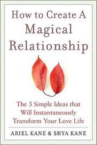 How To Create A Magical Relationship