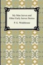 My Man Jeeves and Other Early Jeeves Stories