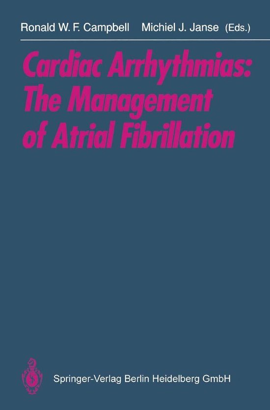 Cardiac Arrhythmias: The Management of Atrial Fibrillation - cover