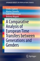 SpringerBriefs in Population Studies - A Comparative Analysis of European Time Transfers between Generations and Genders