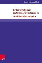 Gottesvorstellungen Baptistischer Erwachsener Im Interkulturellen Vergleich