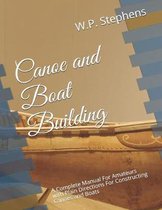 Canoe and Boat Building