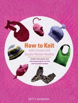 How to Knit with Circular and Double-Pointed Needles