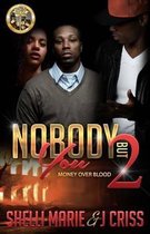 Nobody But You 2