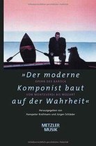 "Der Moderne Komponist Baut Auf Der Wahrheit": Opern Des Barock Von Monteverdi Bis Mozart