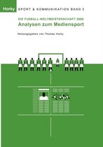 Die Fußball-WM 2006 - Analysen zum Mediensport