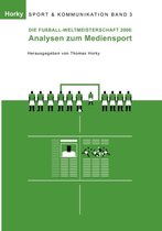 Die Fuball-Wm 2006 - Analysen Zum Mediensport