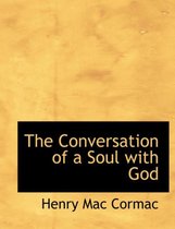 The Conversation of a Soul with God